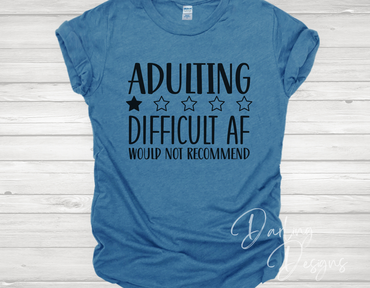 Adulting Difficult AF T-Shirt