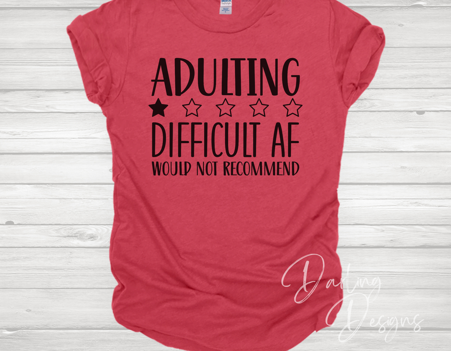 Adulting Difficult AF T-Shirt