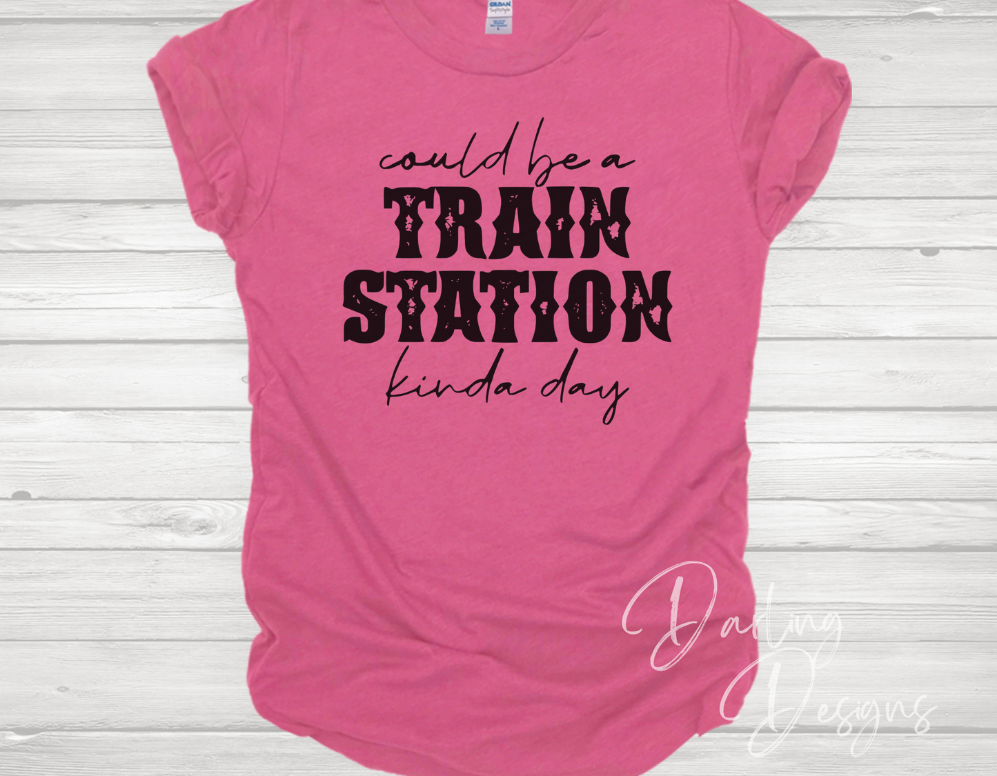 Could be a Train Station Kinda Day T-Shirt