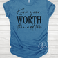 Know Your Worth T-Shirt