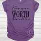 Know Your Worth T-Shirt