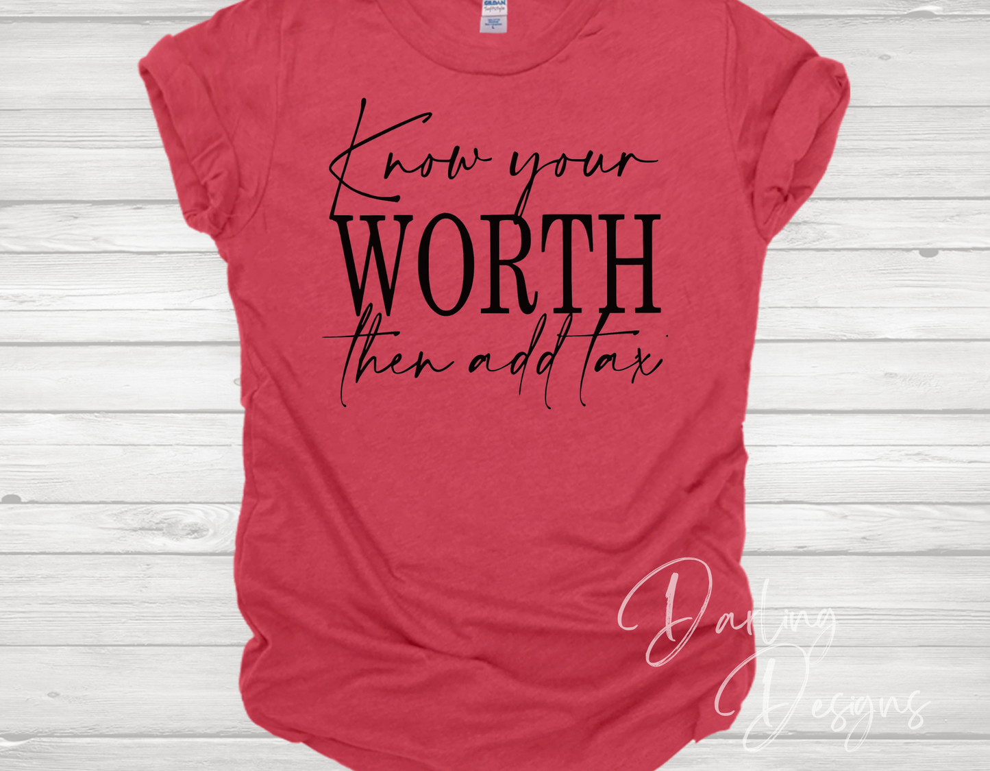 Know Your Worth T-Shirt