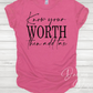 Know Your Worth T-Shirt